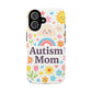 Autism Mom Phone Case