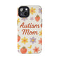 Autism Mom Tough Phone Case