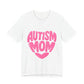 Autism Mom Tee